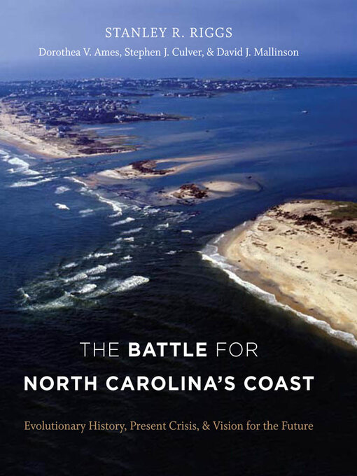 Title details for The Battle for North Carolina's Coast by Stanley R. Riggs - Available